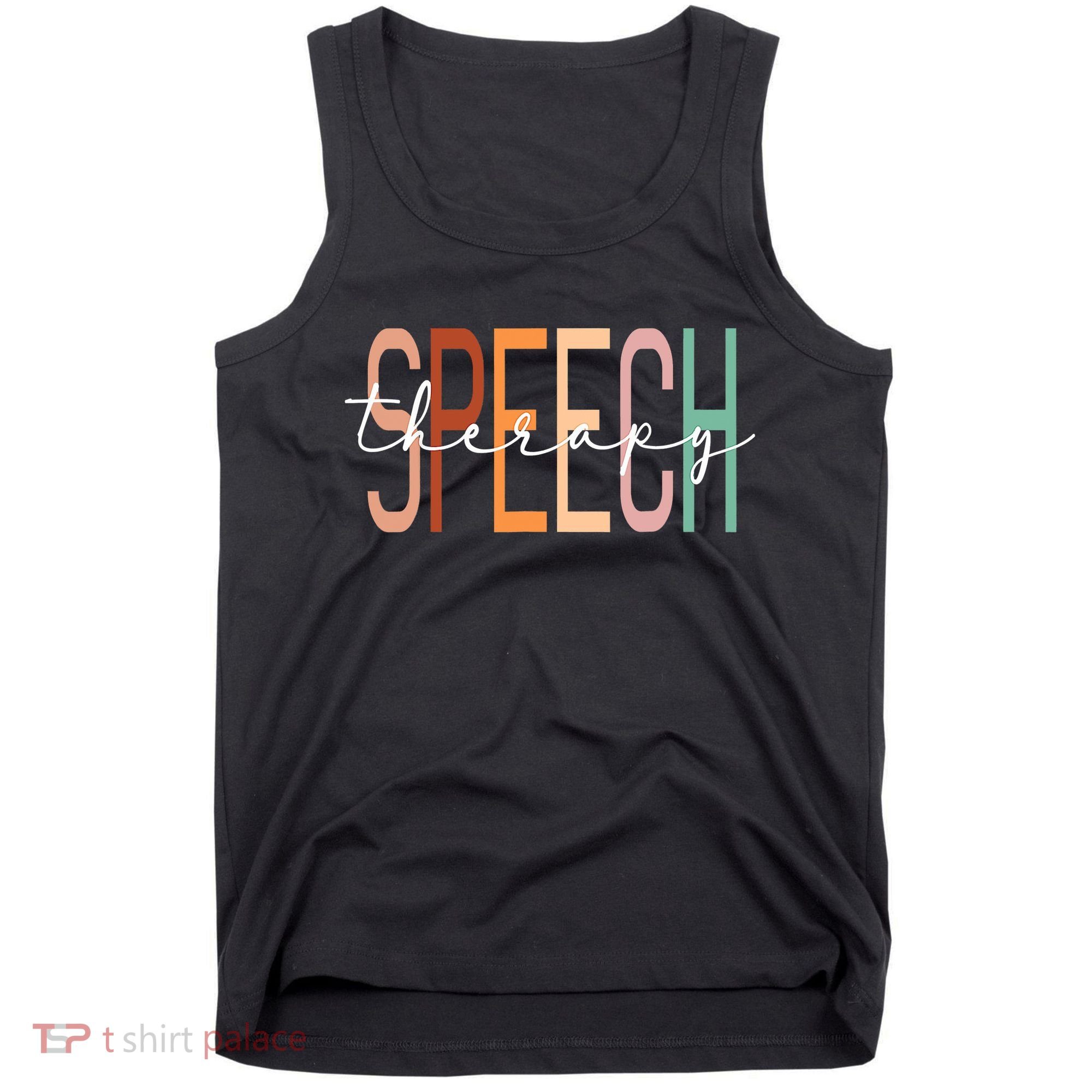 Speech Therapy Speech Language Pathologist Therapist Tank Top