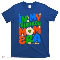 Sunflower Triathlon Sport Game In My Triathlon Mom Era Gift T-Shirt thumb 0