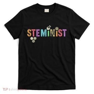 STEMINIST Technology Student STEM Teacher Women Engineering T-Shirt