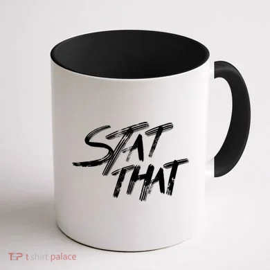 Stat That Coffee Mug back