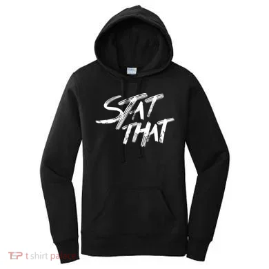 Stat That Women's Hoodie