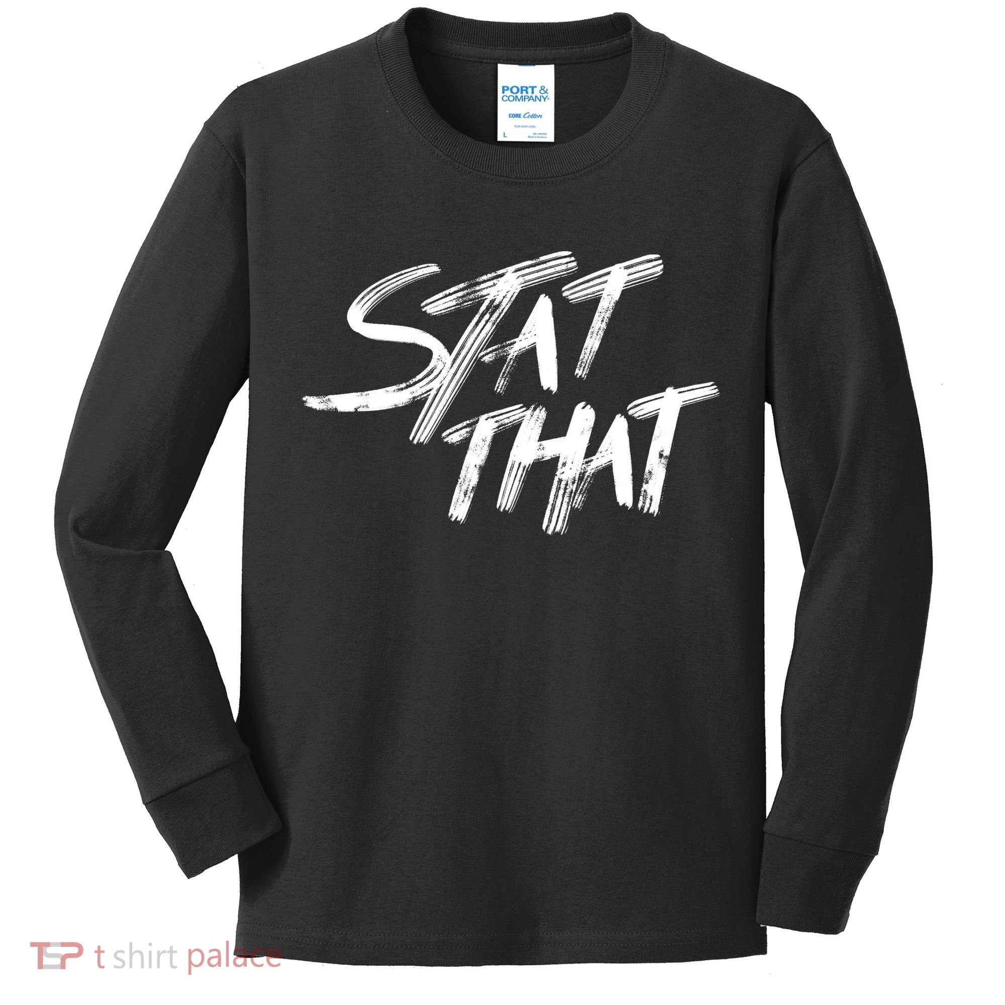 Stat That Kids Long Sleeve Shirt