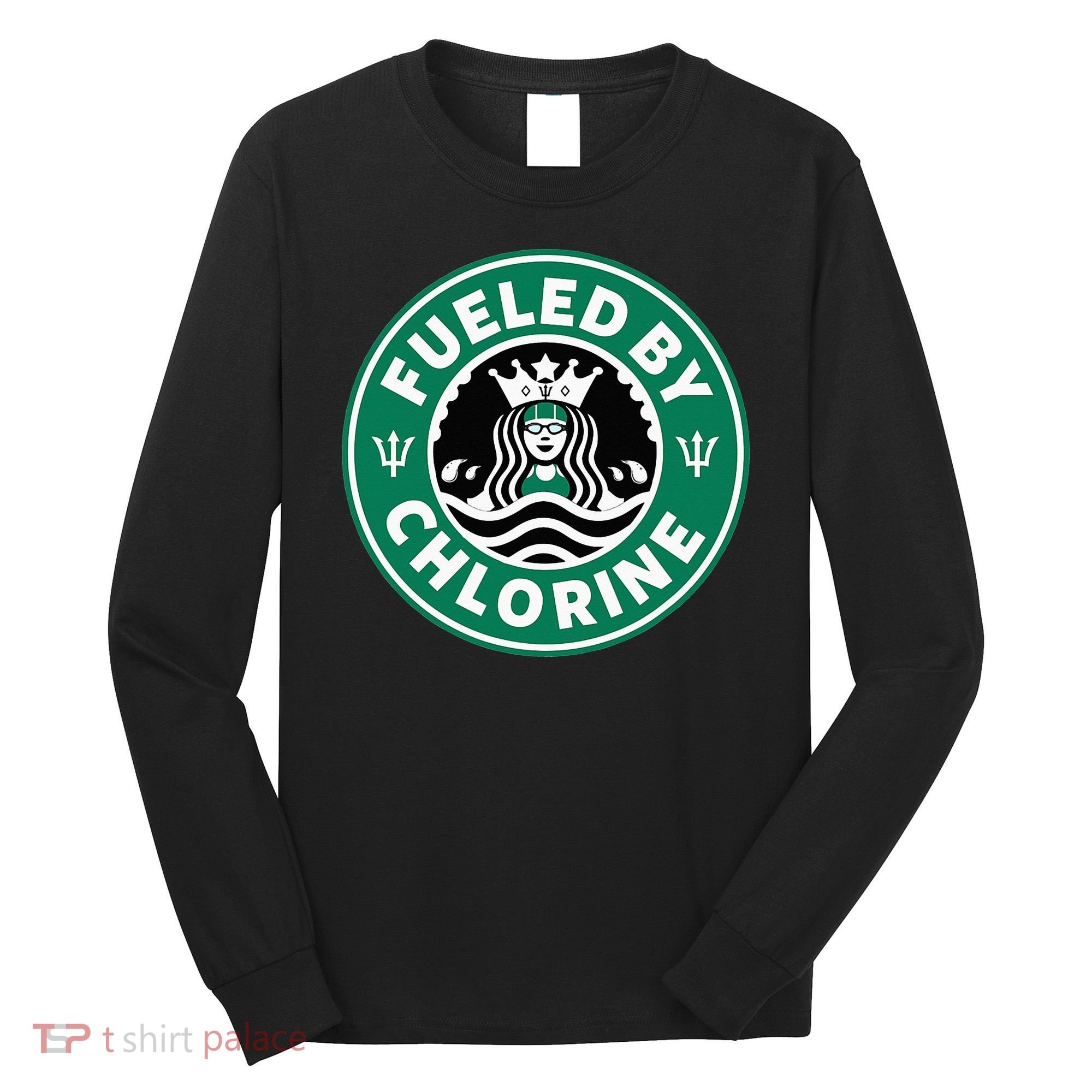 Swim Team Swimming Funny Parody Fueled by Chlorine Long Sleeve Shirt