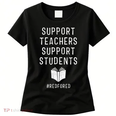Support Teachers Support Students Red For Ed Women's T-Shirt