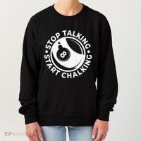 Stop Talking Start Chalking Billard 8ball Pool Billiards Funny Gift Women's Sweatshirt thumb 0