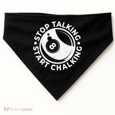 Stop Talking Start Chalking Billard 8ball Pool Billiards Funny Gift USA-Made Doggie Bandana