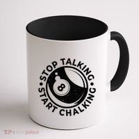 Stop Talking Start Chalking Billard 8ball Pool Billiards Funny Gift Coffee Mug thumb 1