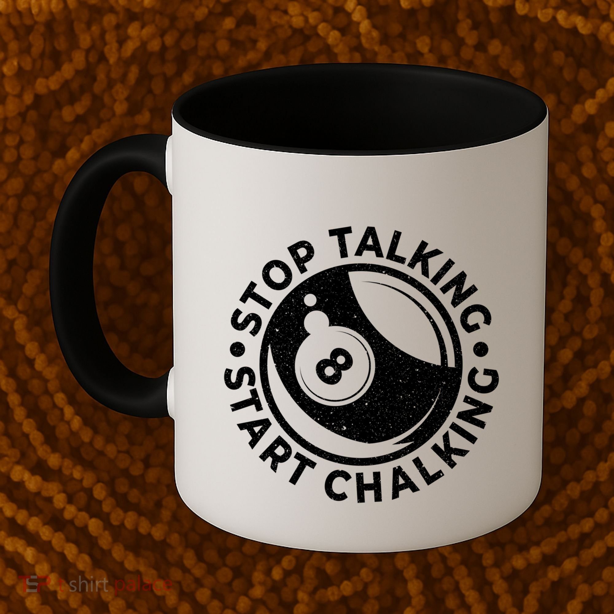 Stop Talking Start Chalking Billard 8ball Pool Billiards Funny Gift Coffee Mug