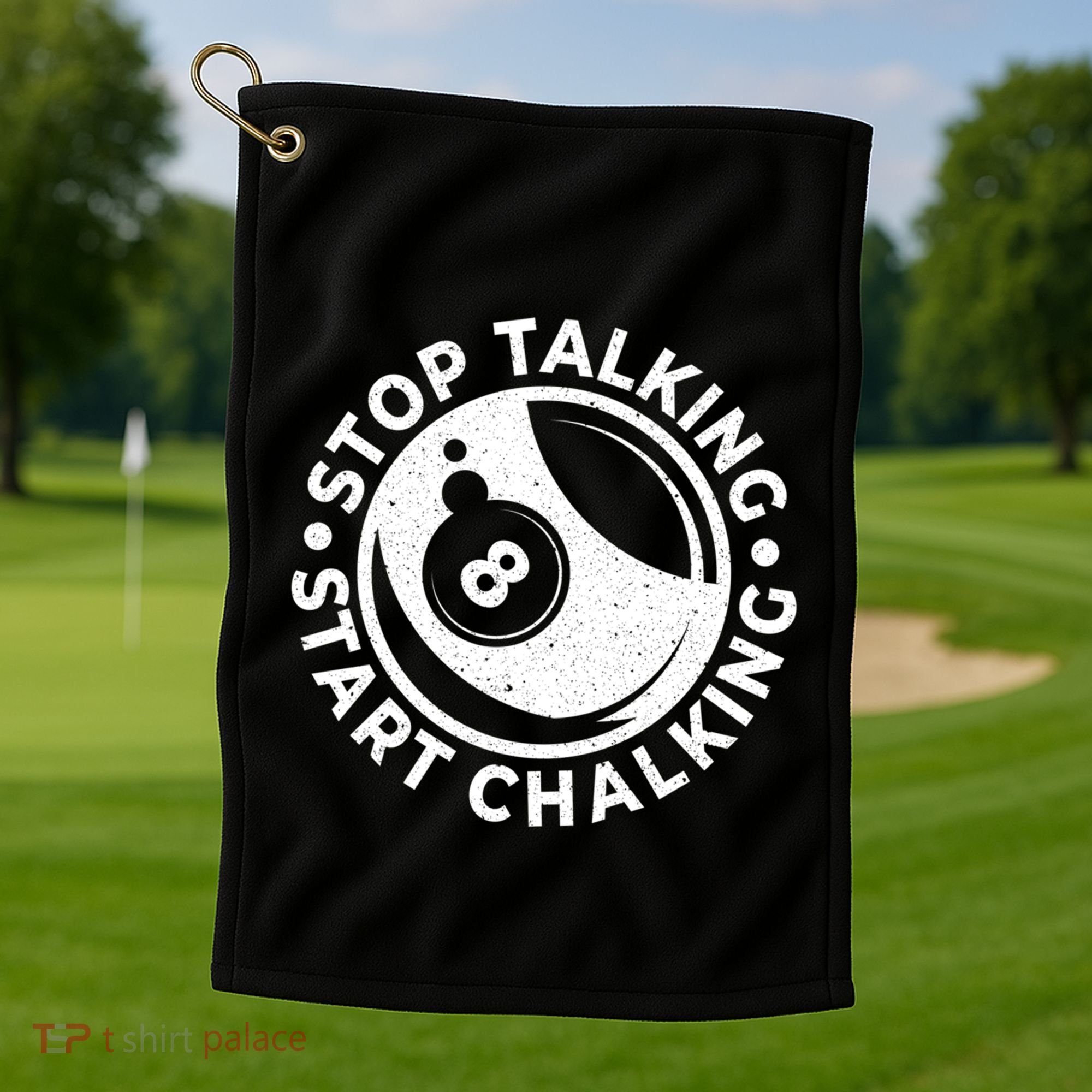 Stop Talking Start Chalking Billard 8ball Pool Billiards Funny Gift Golf Towel
