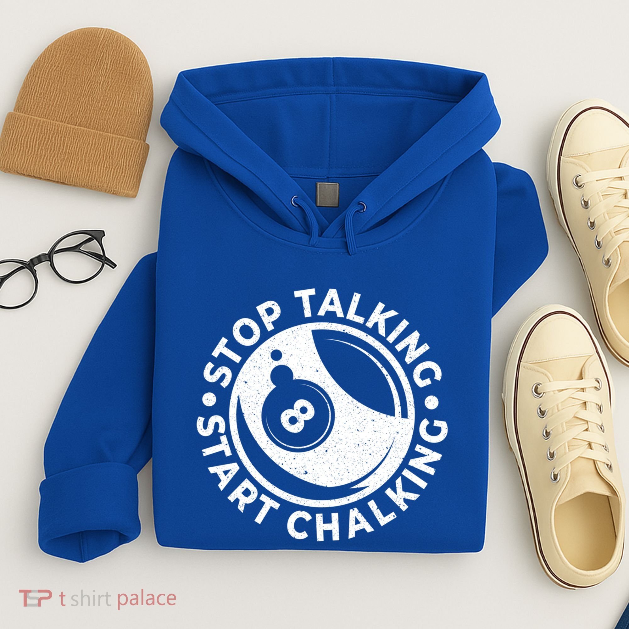 Stop Talking Start Chalking Billard 8ball Pool Billiards Funny Gift Hoodie