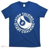 Stop Talking Start Chalking Billard 8ball Pool Billiards Funny Gift T-Shirt thumb 0