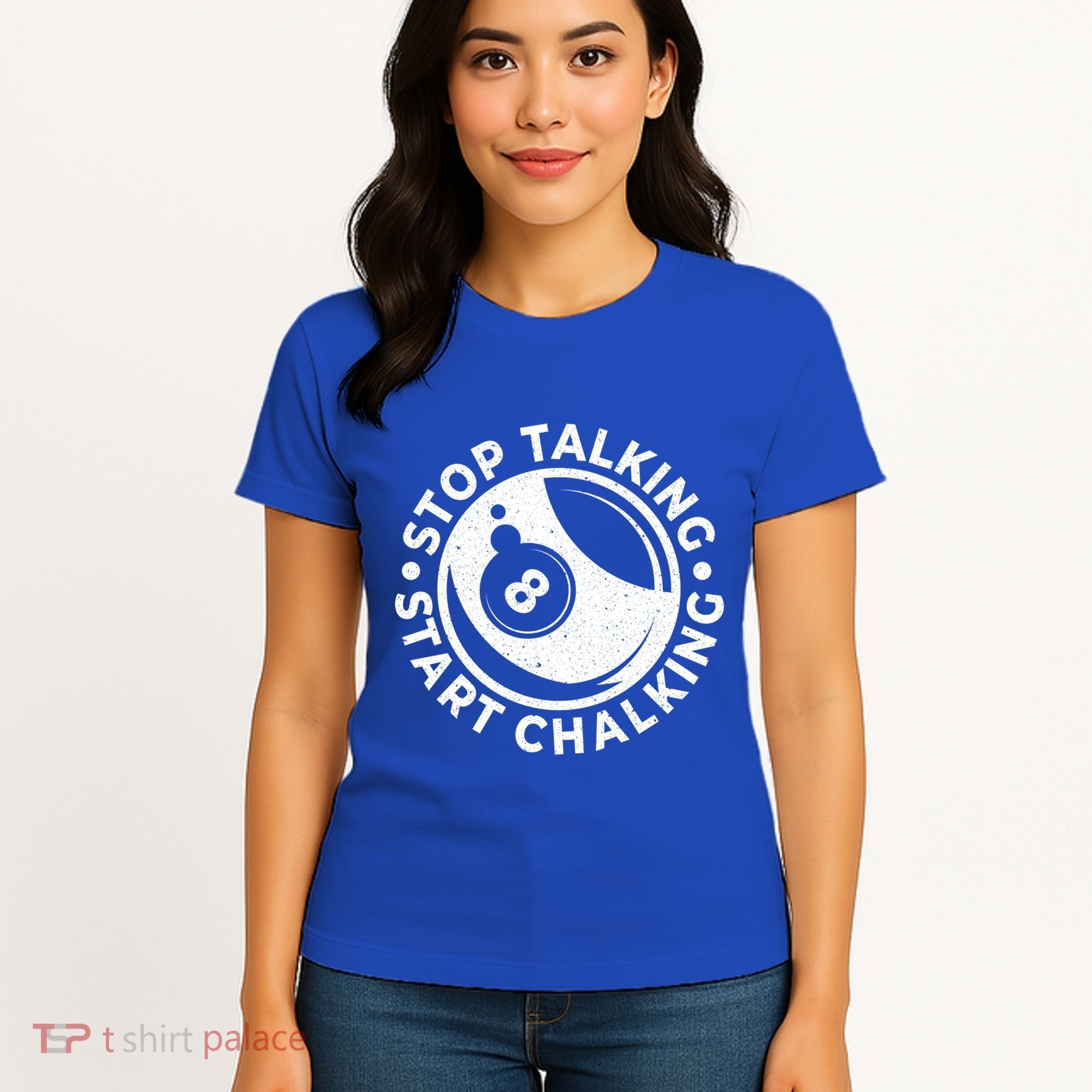 Stop Talking Start Chalking Billard 8ball Pool Billiards Funny Gift Women's T-Shirt