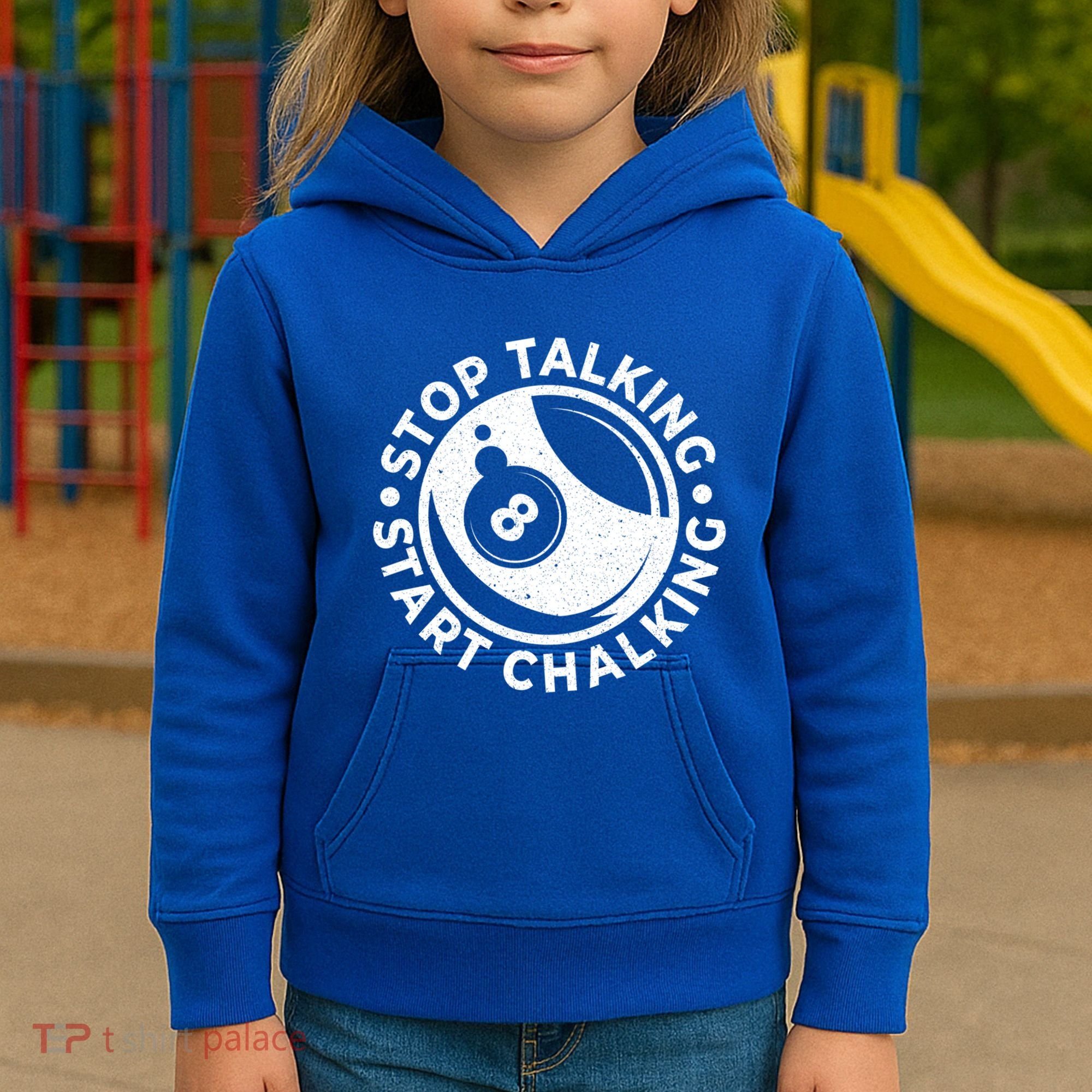 Stop Talking Start Chalking Billard 8ball Pool Billiards Funny Gift Kids Hoodie