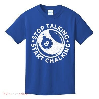 Stop Talking Start Chalking Billard 8ball Pool Billiards Funny Gift Kids T-Shirt