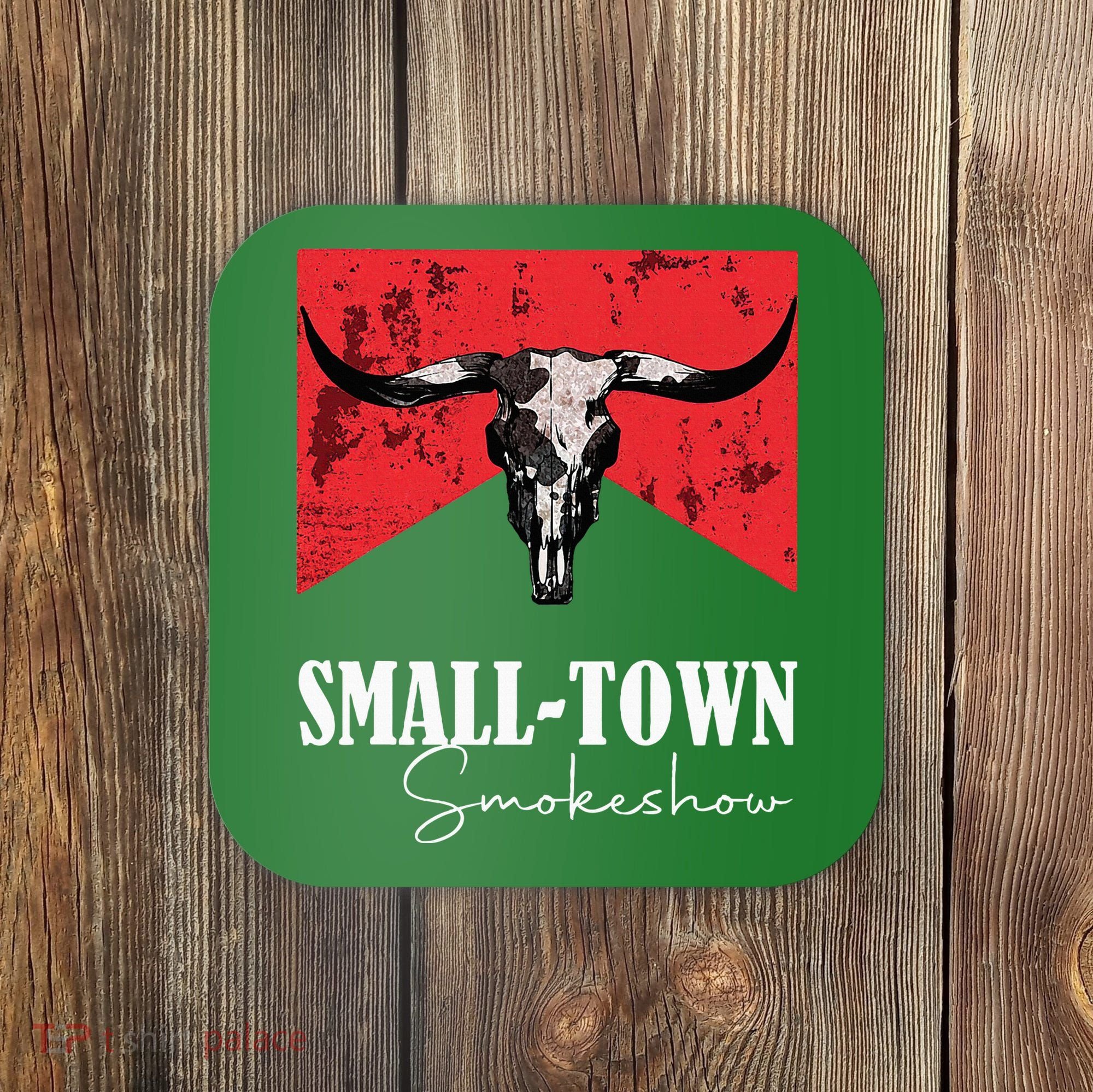 Small Town Smokeshow Oklahoma Smokeshow Western Country Coaster