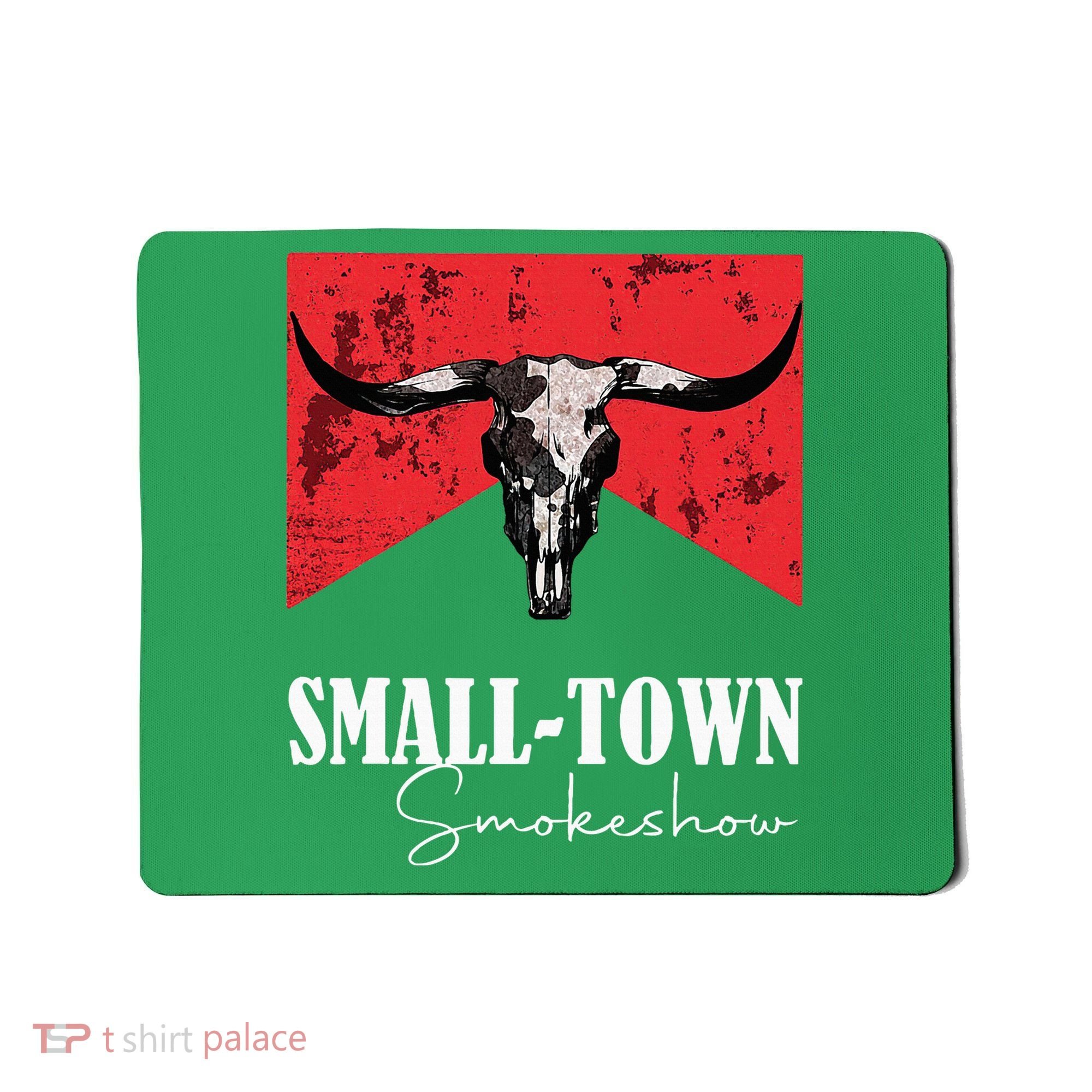 Small Town Smokeshow Oklahoma Smokeshow Western Country Mousepad