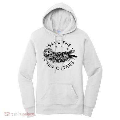 Save The Sea Otters Women's Hoodie