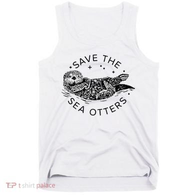 Save The Sea Otters Tank Top