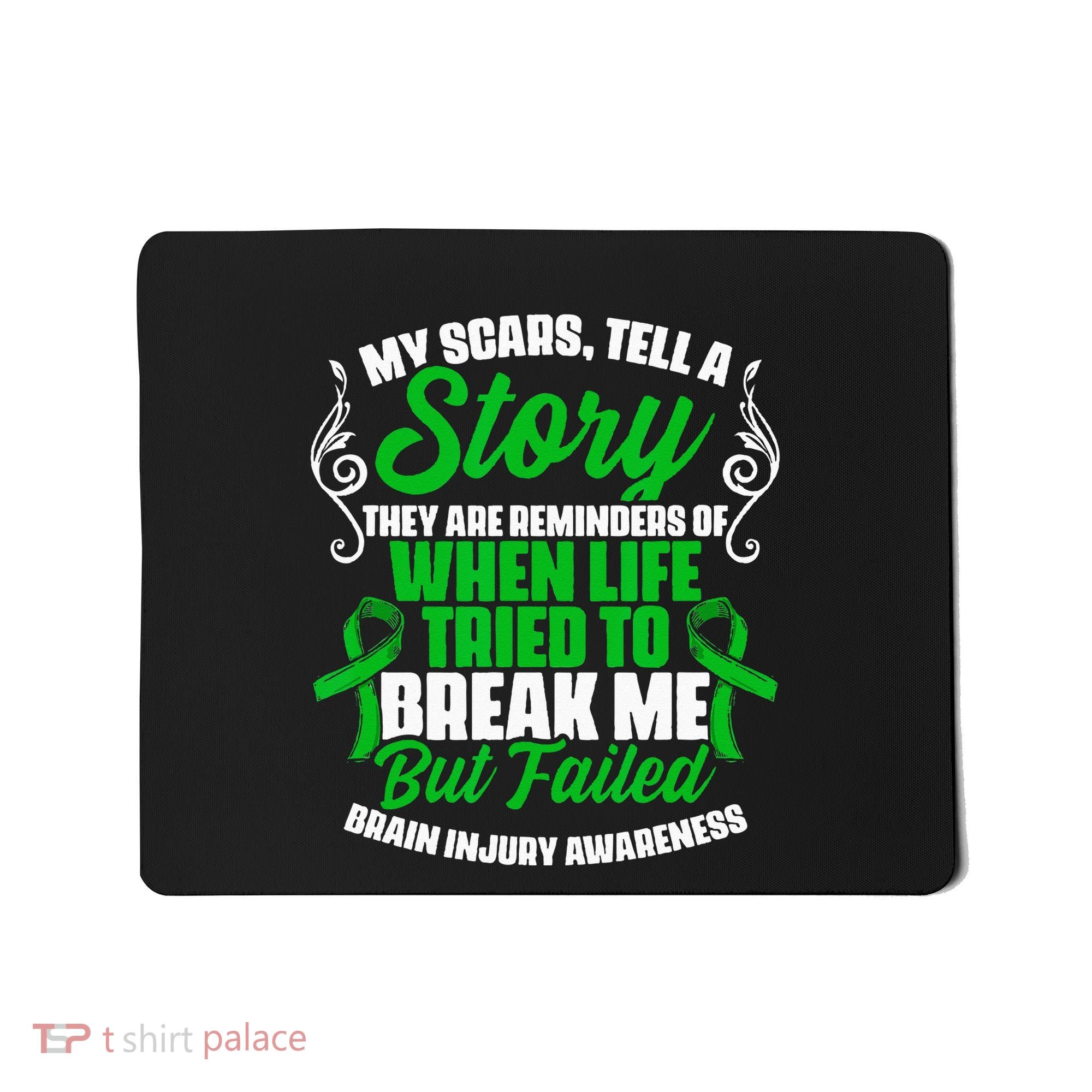 Scars Tell Story Traumatic Brain Injury Support TBI Survivor Mousepad