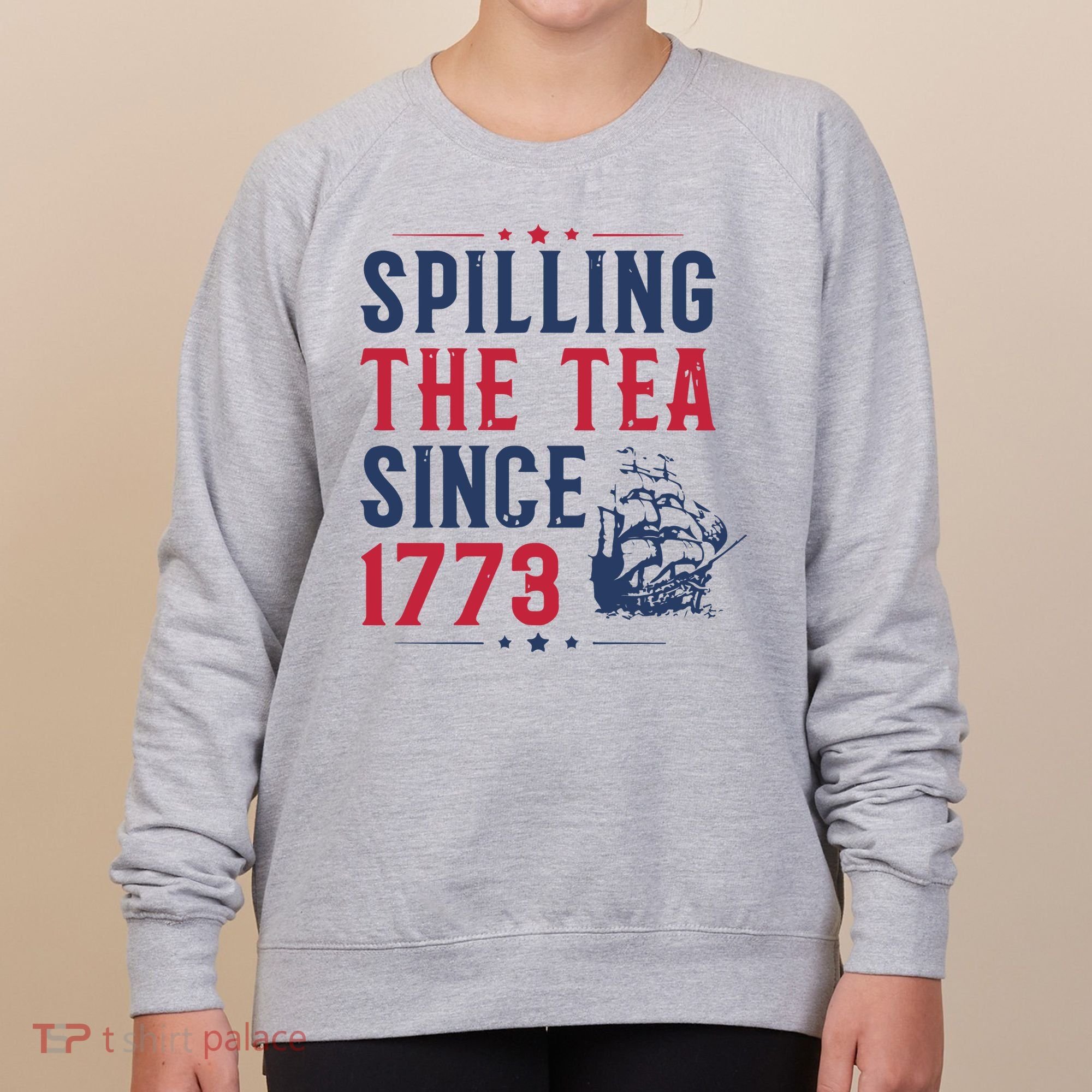 Spilling The Tea Since 1773 History Teacher Gift Funny History Teacher Women's Sweatshirt
