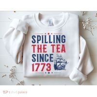 Spilling The Tea Since 1773 History Teacher Gift Funny History Teacher Sweatshirt thumb 2