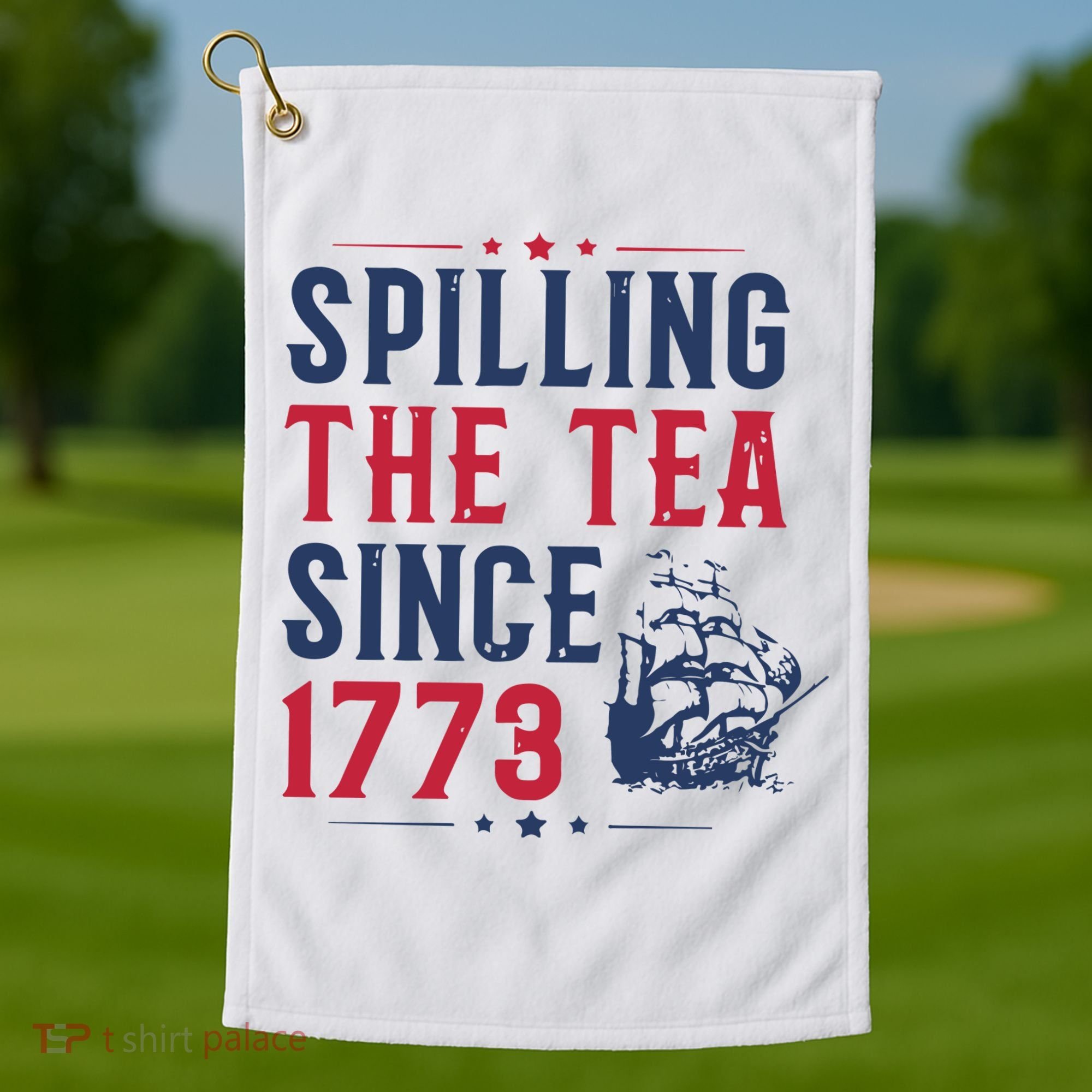Spilling The Tea Since 1773 History Teacher Gift Funny History Teacher Golf Towel