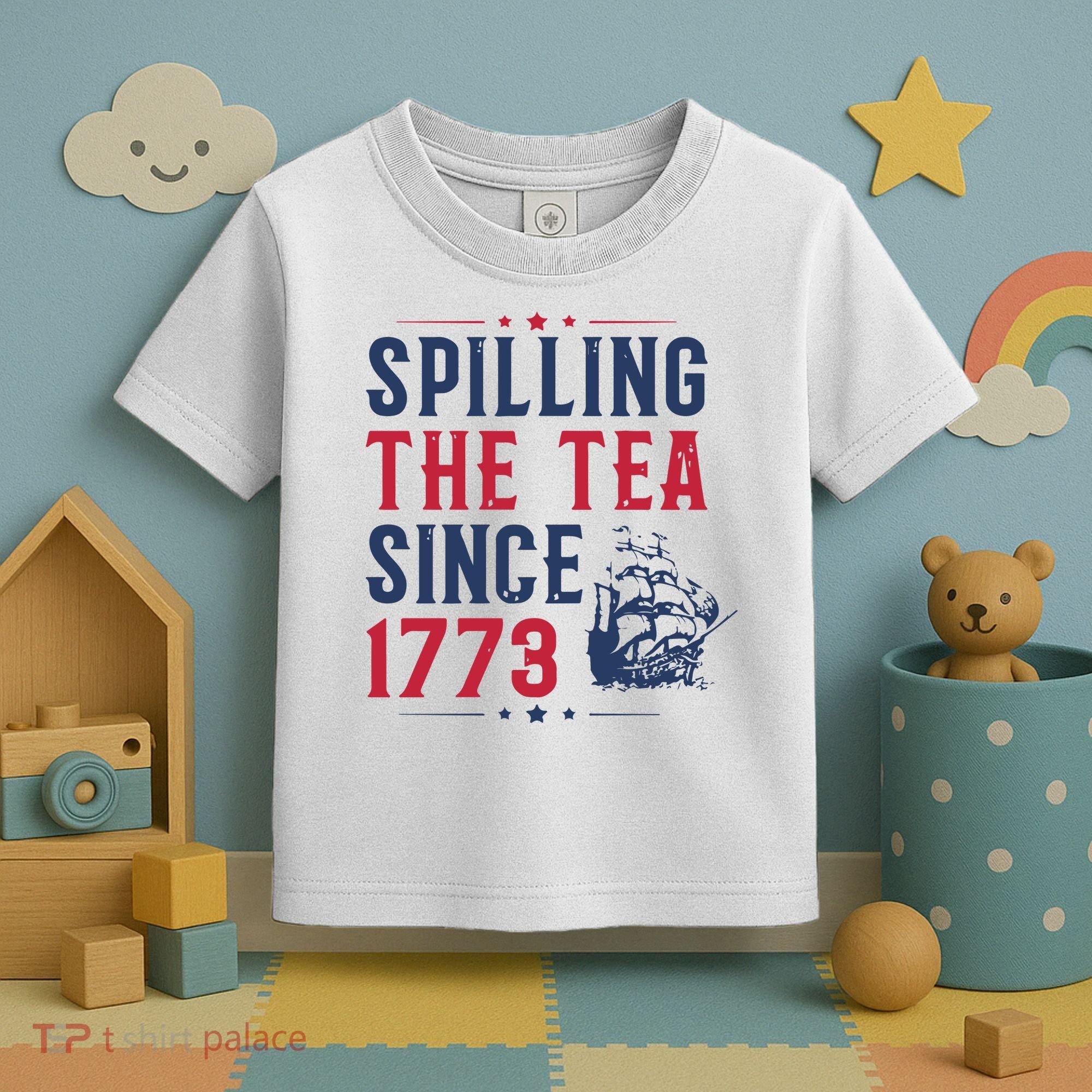 Spilling The Tea Since 1773 History Teacher Gift Funny History Teacher Toddler T-Shirt