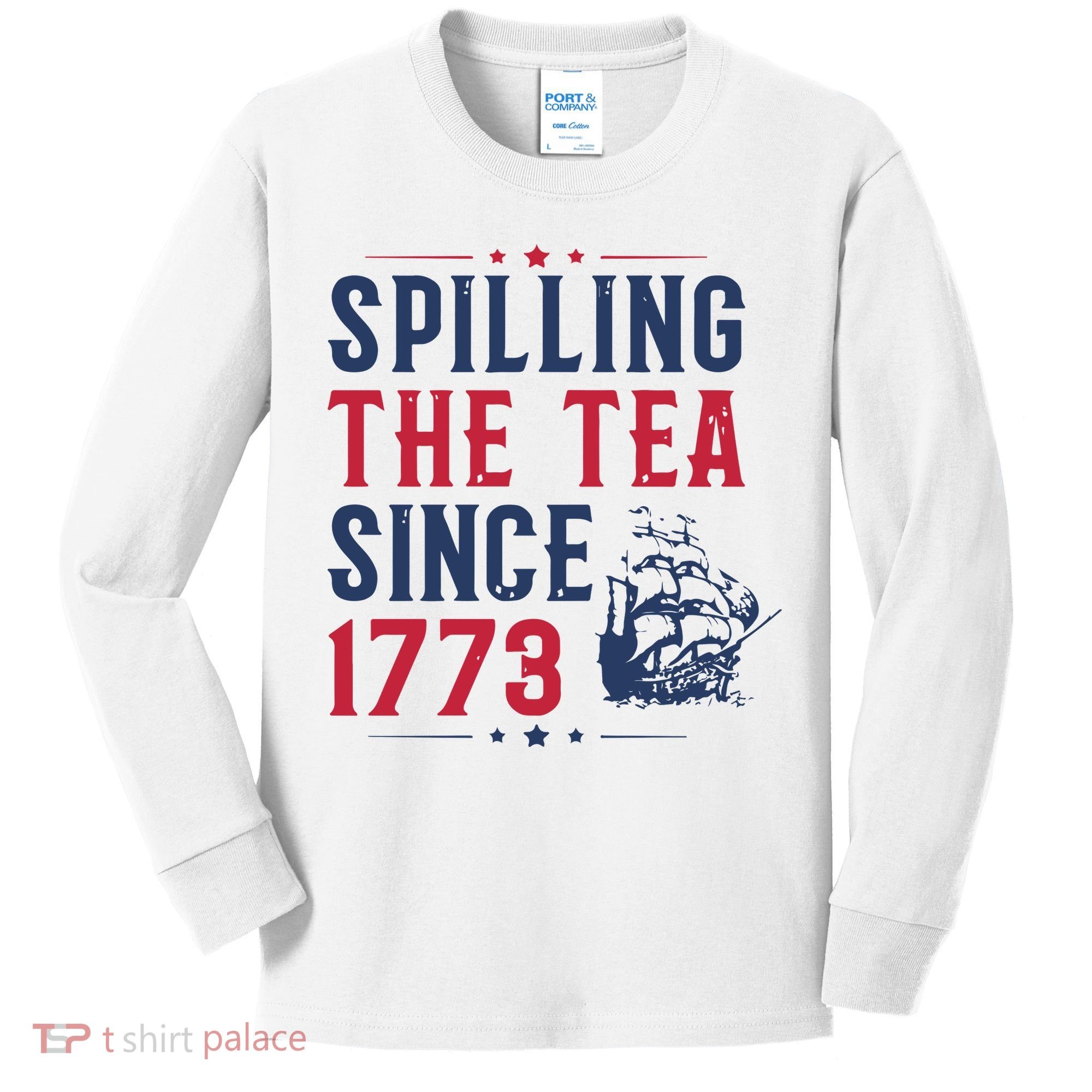 Spilling The Tea Since 1773 History Teacher Gift Funny History Teacher Kids Long Sleeve Shirt