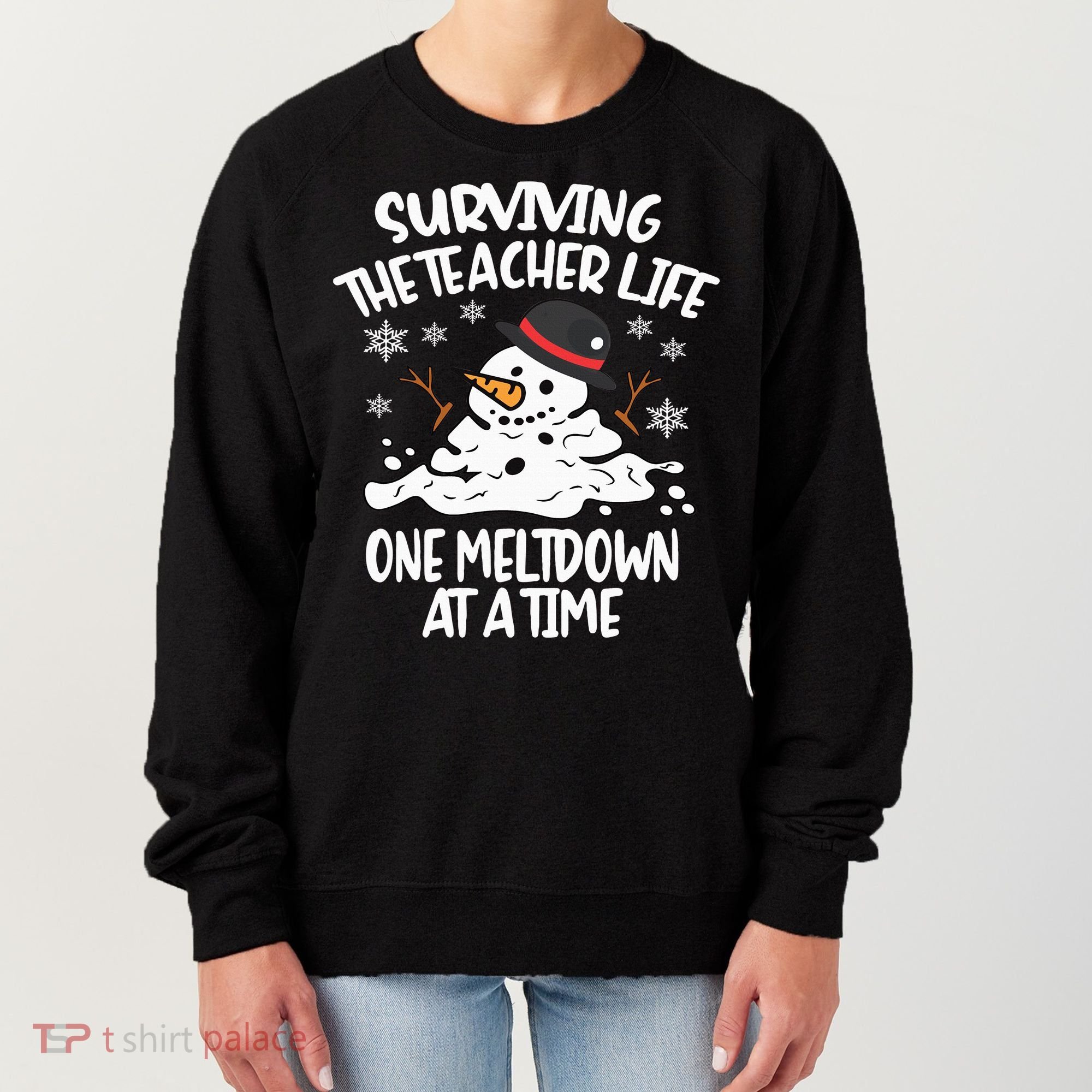Surviving The Teacher Life One Meltdown At A Time Christmas Women's Sweatshirt