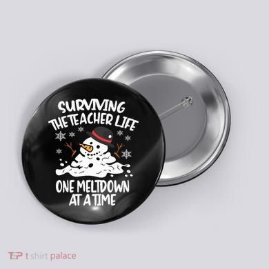 Surviving The Teacher Life One Meltdown At A Time Christmas Button