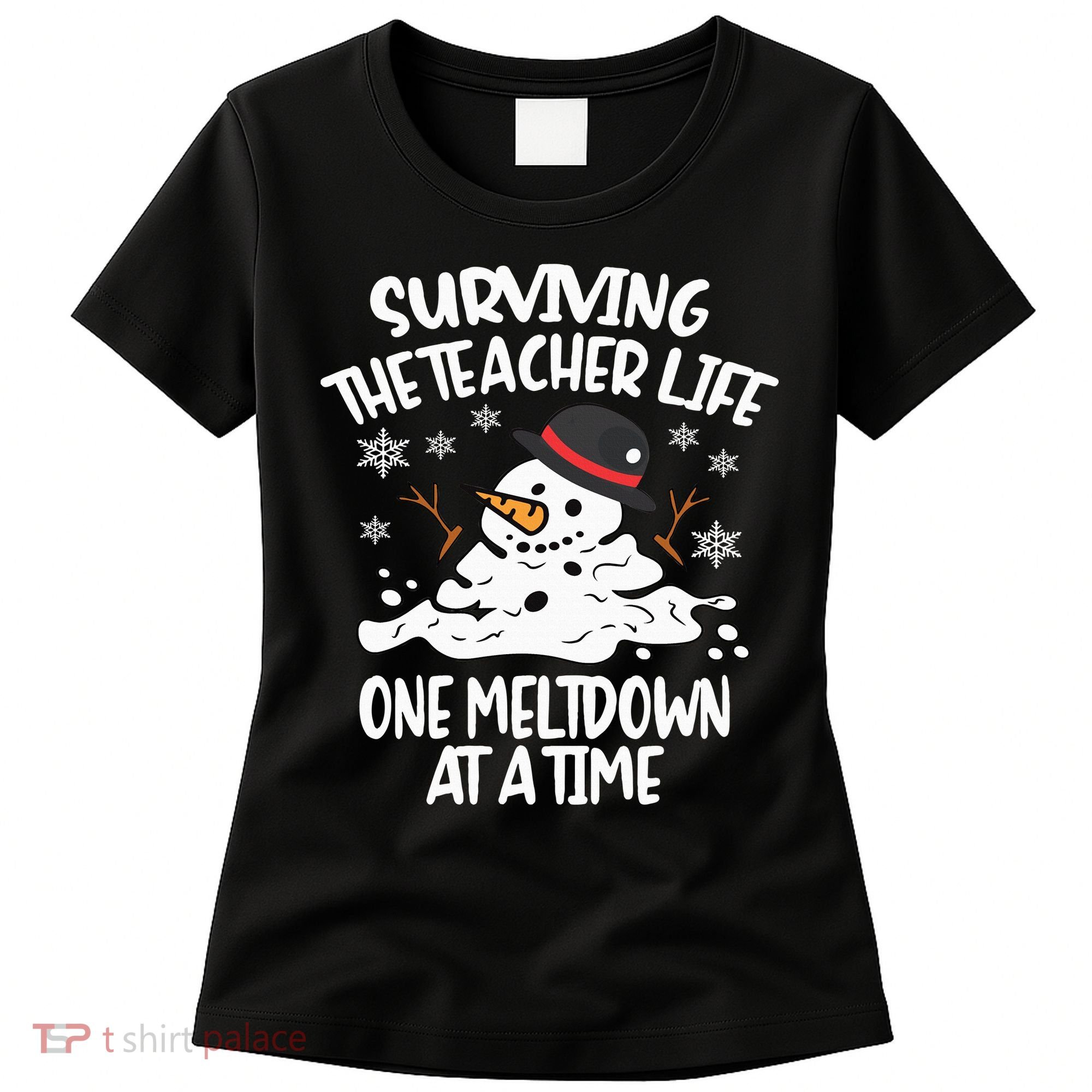 Surviving The Teacher Life One Meltdown At A Time Christmas Women's T-Shirt