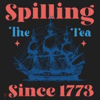 Spilling The Tea Since 1773 Women's Sweatshirt thumb 2