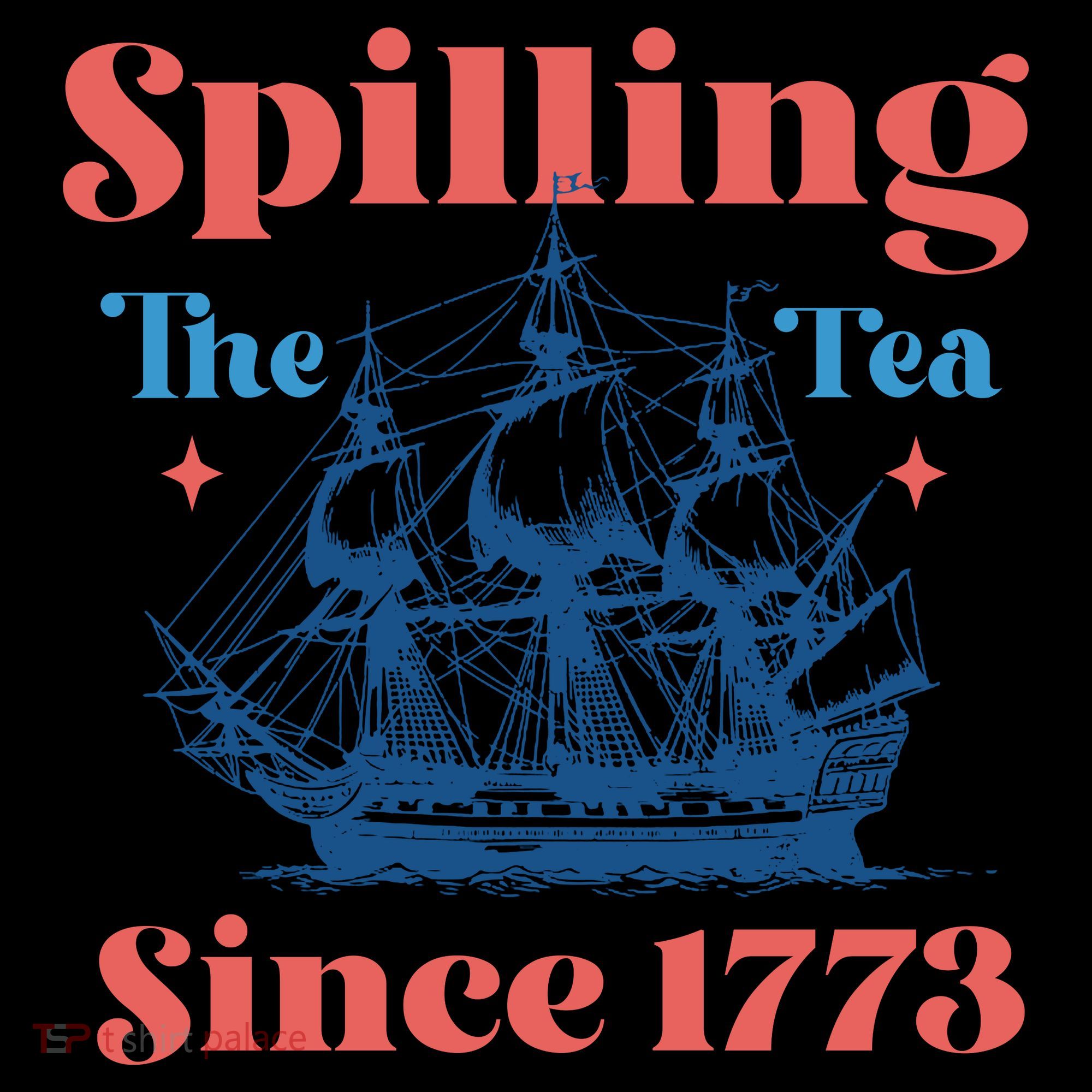 Spilling The Tea Since 1773 Backpack