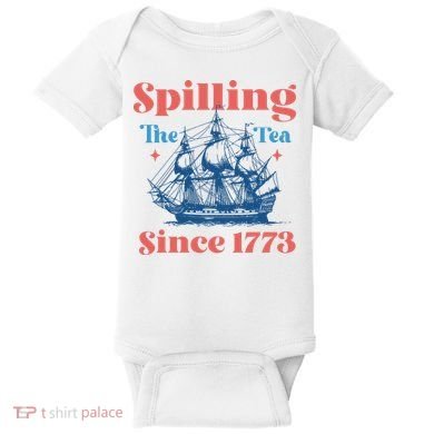Spilling The Tea Since 1773 Baby Bodysuit