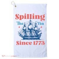 Spilling The Tea Since 1773 Golf Towel thumb 0