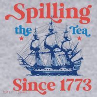 Spilling The Tea Since 1773 4th Of July Women's Sweatshirt thumb 2