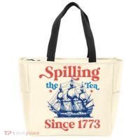 Spilling The Tea Since 1773 4th Of July Tote Bag thumb 0