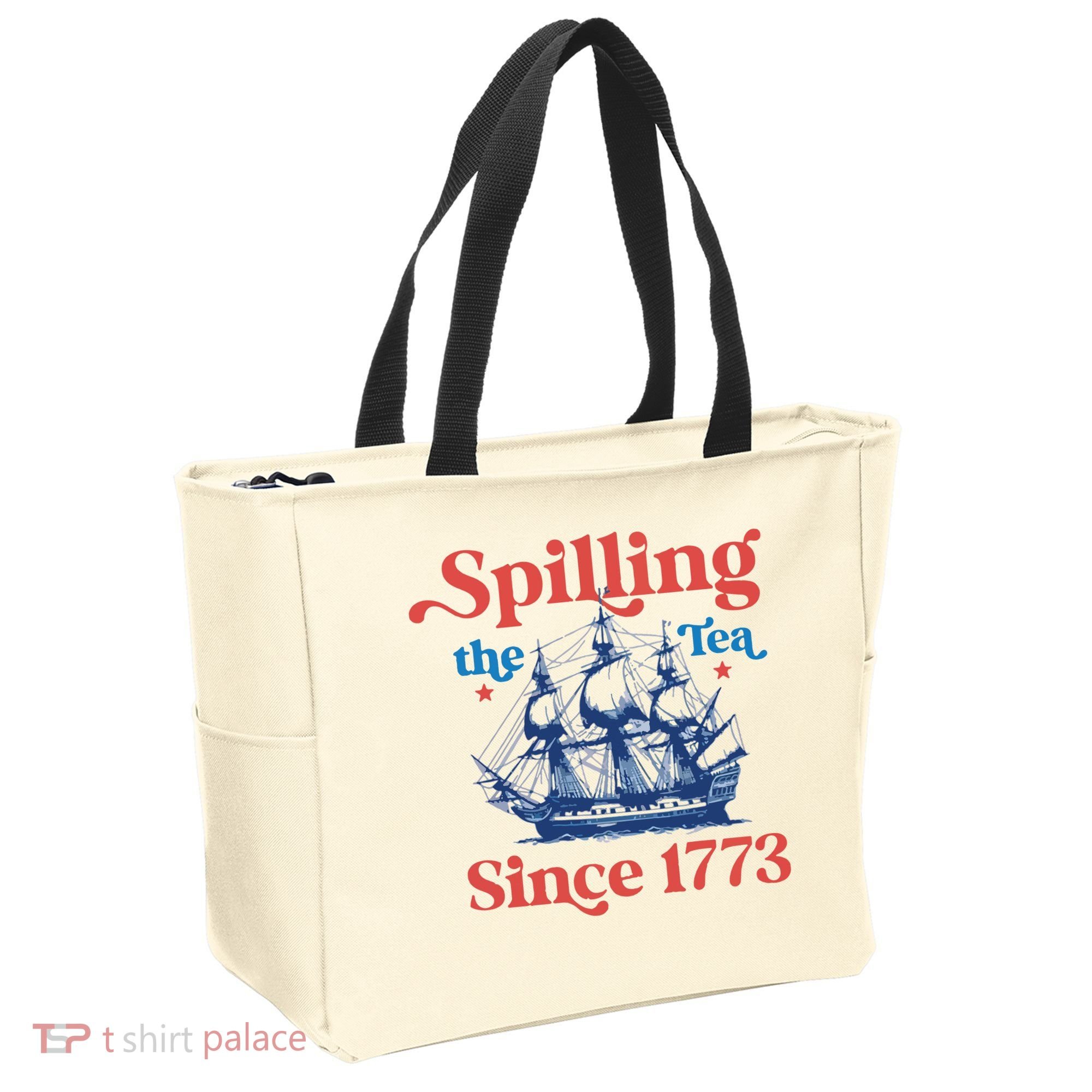 Spilling The Tea Since 1773 4th Of July Tote Bag