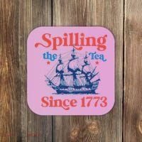 Spilling The Tea Since 1773 4th Of July Coaster thumb 0
