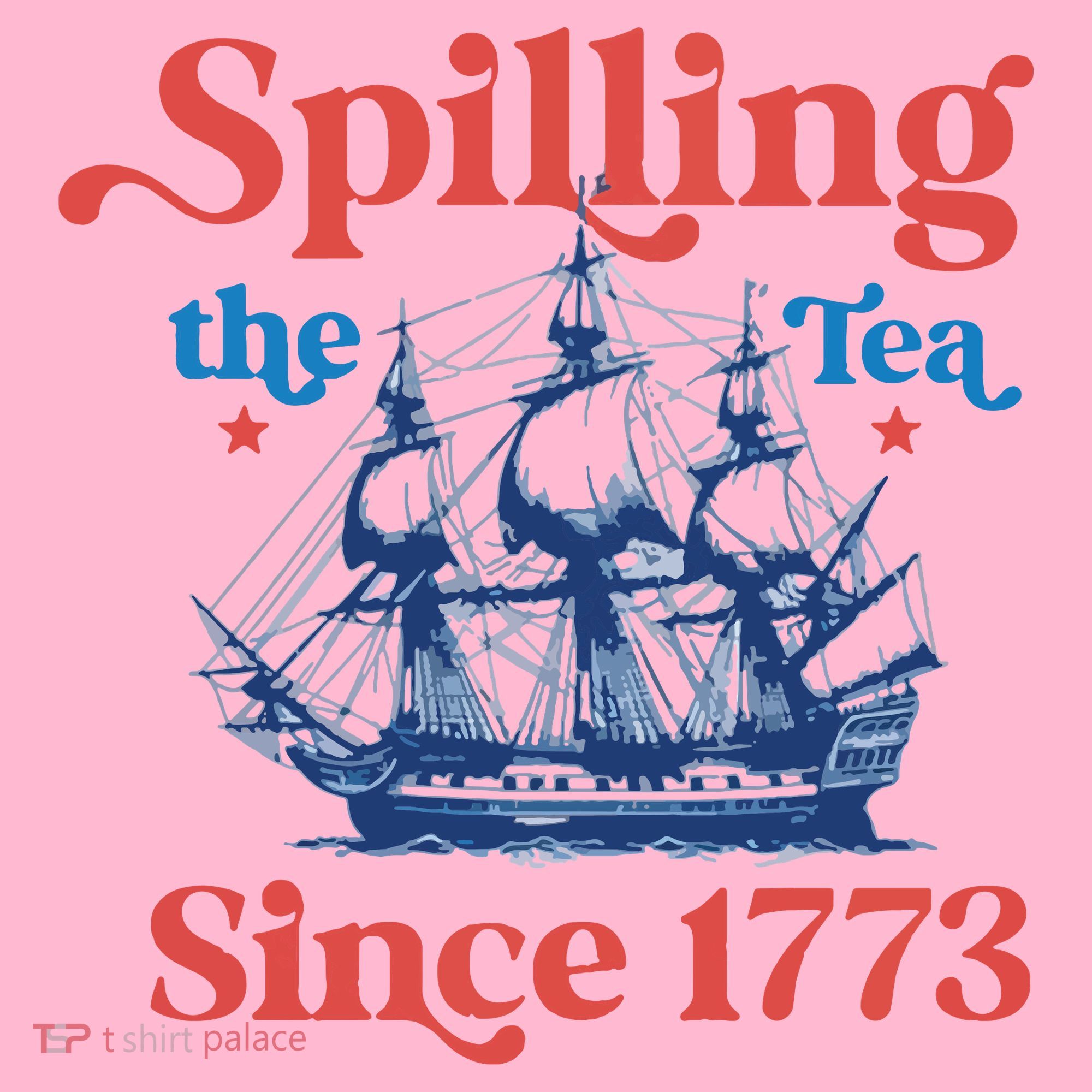 Spilling The Tea Since 1773 4th Of July Coaster