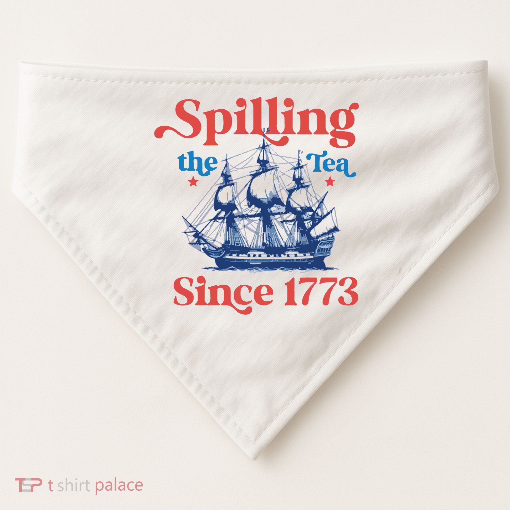 Spilling The Tea Since 1773 4th Of July USA-Made Doggie Bandana