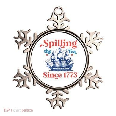 Spilling The Tea Since 1773 4th Of July Ornament