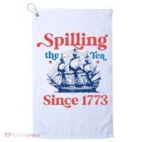 Spilling The Tea Since 1773 4th Of July Golf Towel thumb 0