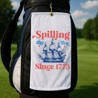 Spilling The Tea Since 1773 4th Of July Golf Towel thumb 2
