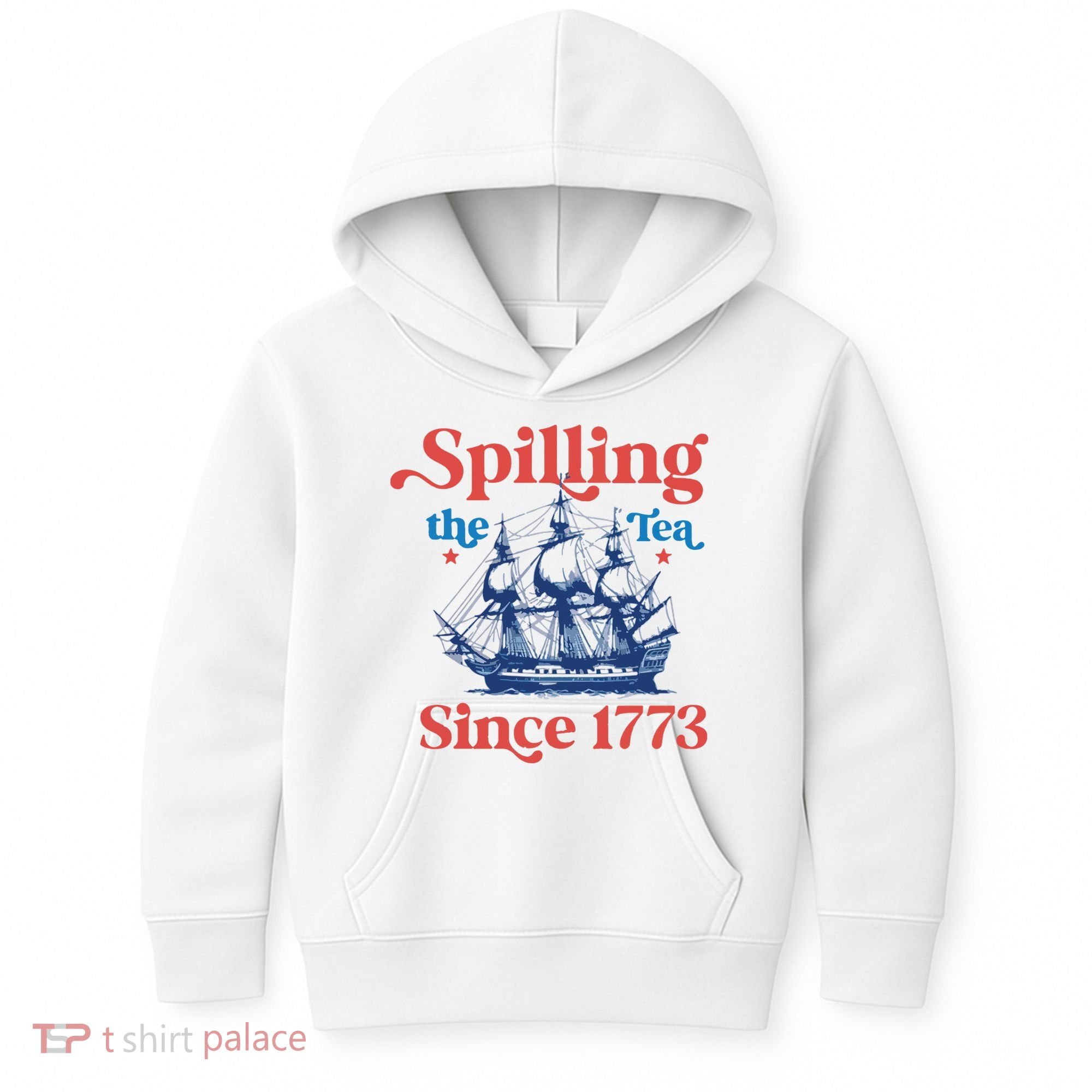 Spilling The Tea Since 1773 4th Of July Kids Hoodie
