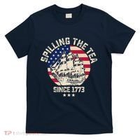 Spilling The Tea Since 1773 Vintage 4th Of July Usa History T-Shirt thumb 0