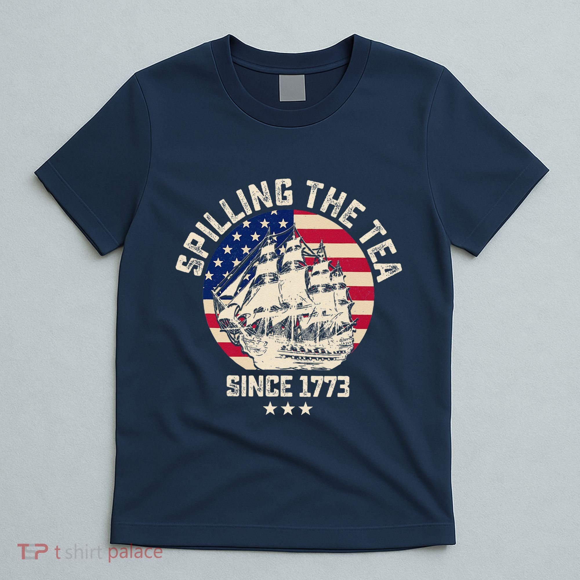 Spilling The Tea Since 1773 Vintage 4th Of July Usa History T-Shirt