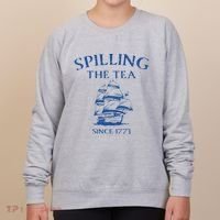 Spilling The Tea Since 1773 4th Of July Women's Sweatshirt thumb 0