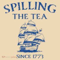 Spilling The Tea Since 1773 4th Of July Tote Bag thumb 4
