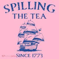 Spilling The Tea Since 1773 4th Of July Coaster thumb 2